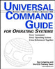 Universal Command Guide for Operating Systems on CD-ROM